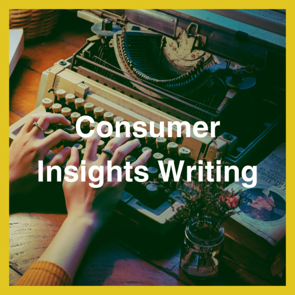 Consumer Insights Writing (15 insights)