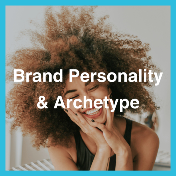 Brand Personality & Brand Archetype