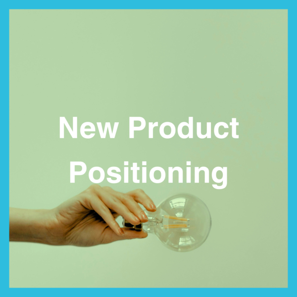 New Product or Service Positioning